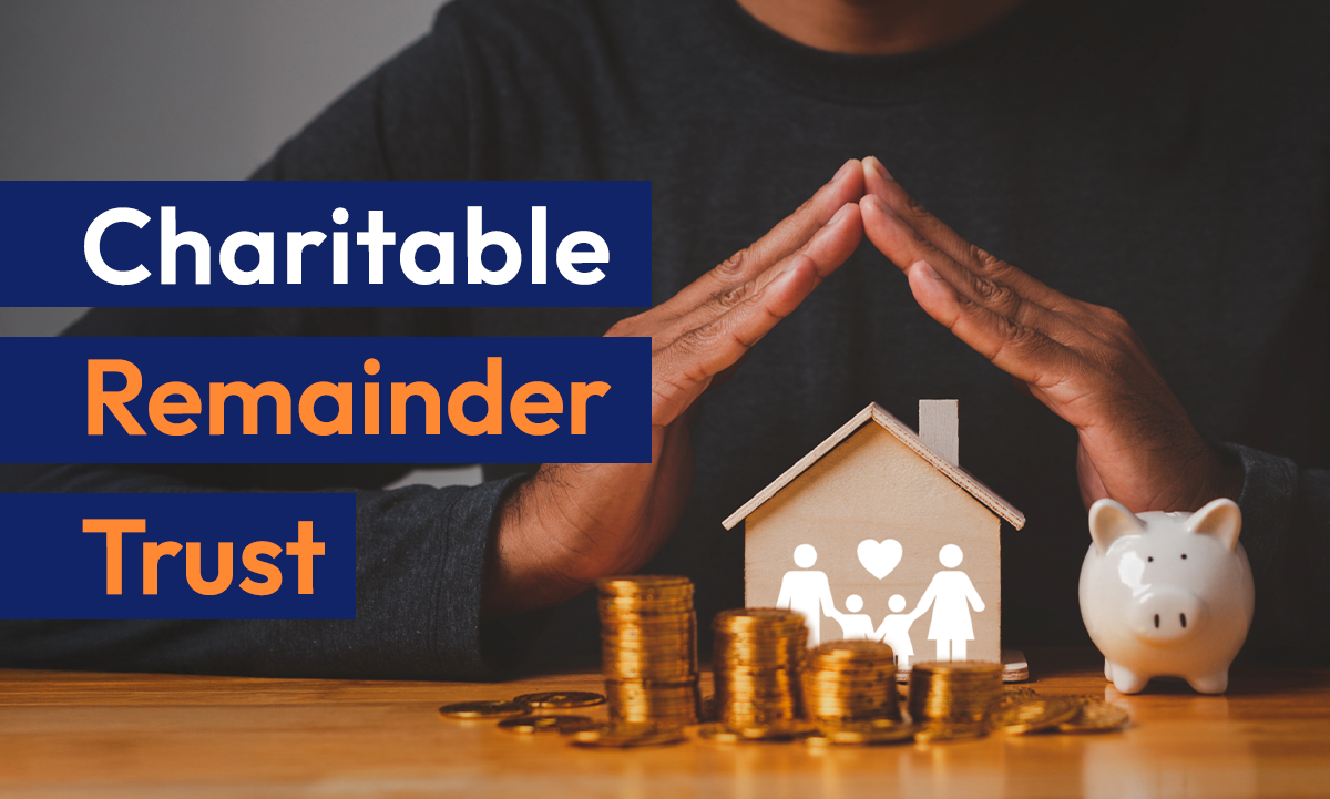 Charitable Remainder Trust